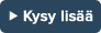Kysy lisää